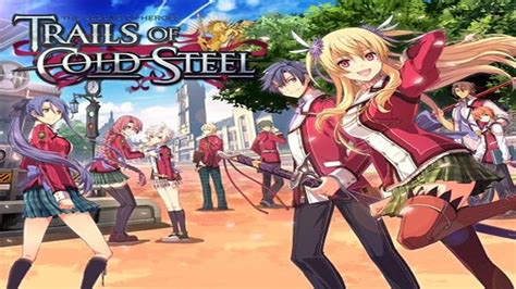 The Legend Of Heroes Trails Of Cold Steel Episode 2 Class Vii Youtube