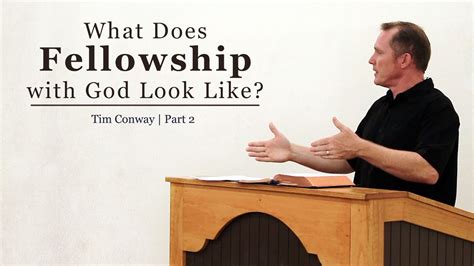 What Does Fellowship With God Look Like Part 2 Tim
