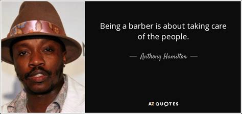 Top 25 Barbers Quotes Of 87 A Z Quotes