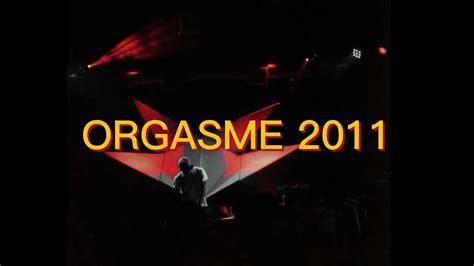 Orgasme 2011 Breakbeat Youtube