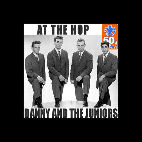 ‎at The Hop Remastered Single By Danny And The Juniors On Apple Music