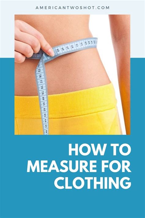 How To Accurately Measure Clothing