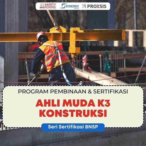 Pelatihan Ahli Muda K3 Konstruksi Bnsp Indonesia Safety Center