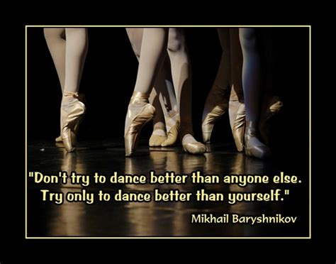 Baryshnikov Dance Better Than Yourself Quote Poster Inspirational Ballet Ballerina Wall Art