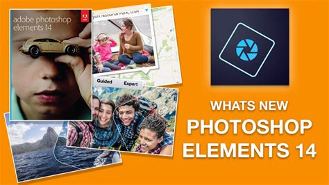 Whats New In Photoshop Elements 14 Photoshop Elements Photoshop