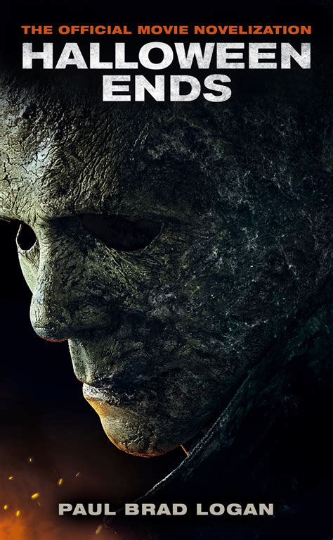 Paul Brad Logan Halloween Ends The Official Movie Novelization Phantastik Couch De