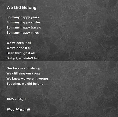 We Did Belong We Did Belong Poem By Ray Hansell