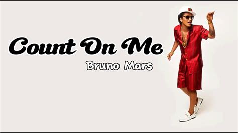 Count On Me Lyrics Bruno Mars Youtube