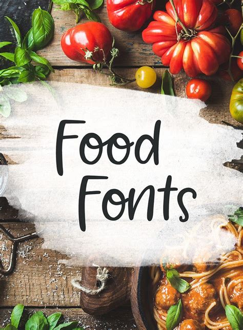 30 Food Fonts That Are Good Enough To Eat Food Font Food Typography