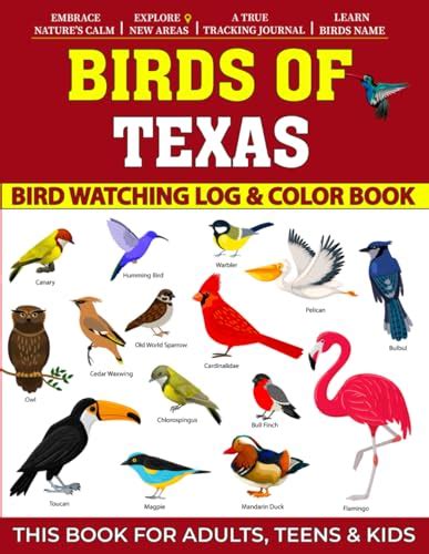 Birds Of Texas Bird Watching Log And Coloring Book With 50 Different