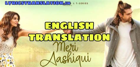 Meri Aashiqui Lyrics Translation In English Jubin Nautiyal