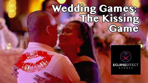 Wedding Games The Kissing Game Youtube