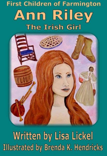 The Irish Girl Ann Riley The Irish Girl By Lisa J Lickel Brenda K