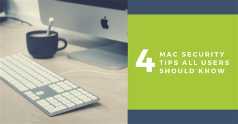 4 Mac Security Tips Blog Infotech Solutions And Services Infotech