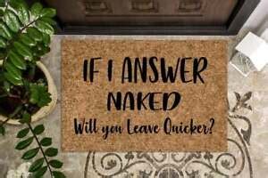 Funny Doormat If I Answer Naked Welcome Mat Funny Door Mat Funny