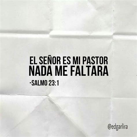 El Se Or Es Mi Pastor Nada Me Faltar Vers Culos B Blicos Vers Culo De La Biblia Salmos