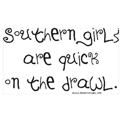 Southern Girls Poster | Southern sayings, Southern girls ...