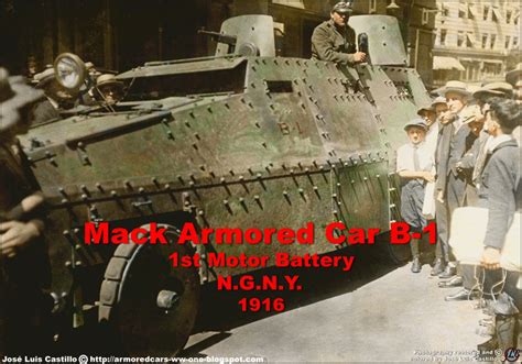 Armored Cars In The Wwi Mack Armored Car Of The National Guard Of New
