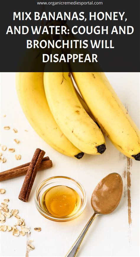 mix bananas honey and water cough and bronchitis will disappear natural health remedies