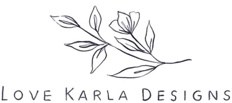 Love Karla Designs