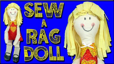 How To Make A Rag Doll For Beginners Youtube