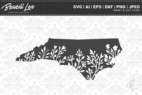 North Carolina Floral State Map Svg Cutting Files By Brandi Lea Designs