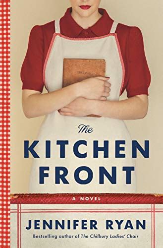 The Kitchen Front A Novel Kindle Edition By Ryan Jennifer