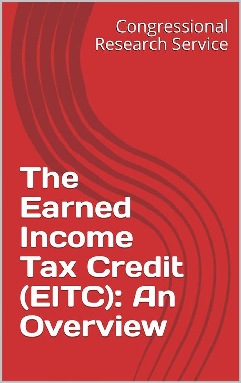 The Earned Income Tax Credit Eitc An Overview Kindle Edition By