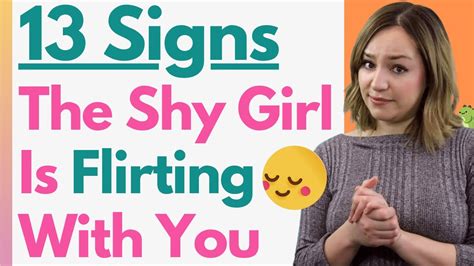 How Do Shy Girls Flirt Learn The Signs A Shy Girl Likes You And Wants You To Notice Her Youtube