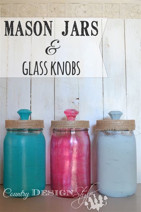 Mason Jars And Glass Knobs Country Design Style