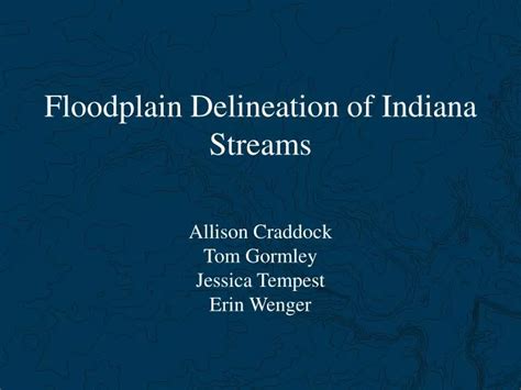 Ppt Floodplain Delineation Of Indiana Streams Powerpoint Presentation