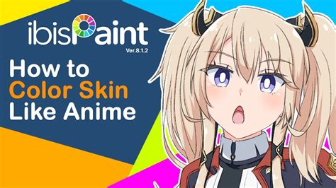 Ibispaint X How To Color Anime Skin Tutorial Youtube