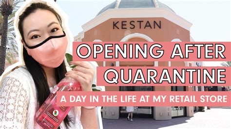 Opening After Quarantine A Day In The Life At My Retail Store Kestan Youtube