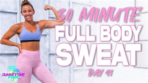 Minute Full Body Sweat Workout Summertime Fine Day Youtube