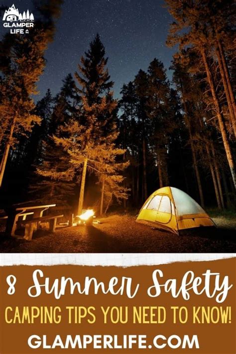 8 Summer Camping Safety Tips You Need To Know Glamper Life