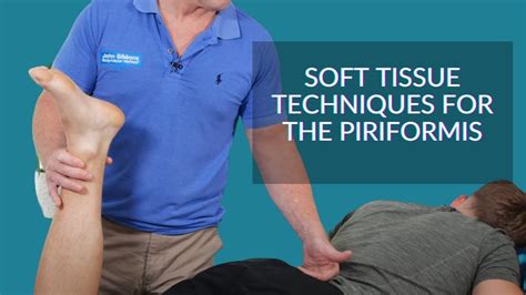 soft tissue techniques for the piriformis external rotators and gluteal muscles youtube