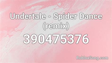 Undertale Spider Dance Remix Roblox Id Roblox Music Codes