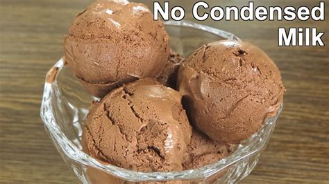 No Condensed Milk Chocolate Ice Cream Easy Homemade Ice Cream Recipe Youtube
