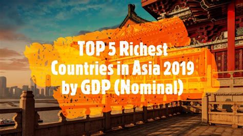 Top Richest Countries In Asia By Gdp Nominal Youtube