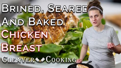 This means the meat has more liquid before it starts to cook compared to meat that wasn't brined. Brined Seared and Baked Chicken Breast - YouTube