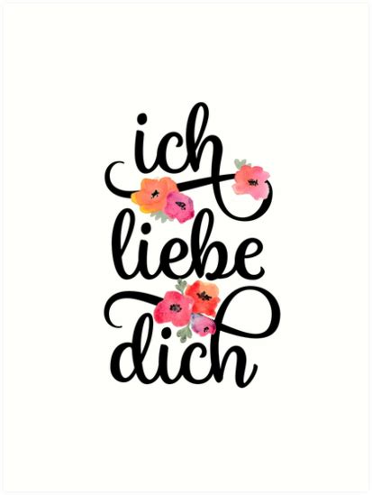 Ich liebe dich 7747 gifs. "German Ich Liebe Dich I Love You Floral Typography" Art Print by blueskywhimsy | Redbubble