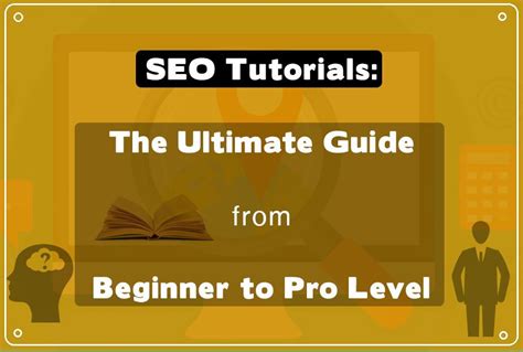 SEO Tutorials The Ultimate Guide From Beginner To Pro Level The Engineering Projects