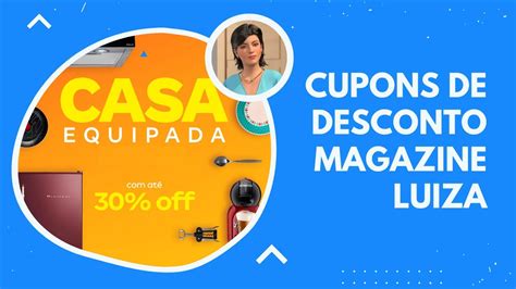 Cupom De Desconto Magazine Luiza Magalu Youtube