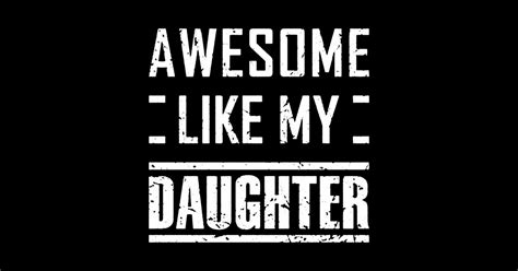 Like My Daughter Like My Daughter Sticker Teepublic