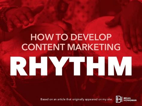 How To Develop A Content Marketing Rhythm A Guide For Creating Consi