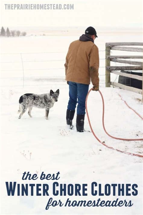 Best Winter Chore Clothes For Homesteaders • The Prairie Homestead