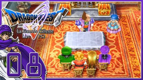 Lets Play Live Dragon Quest 5 La Fiancée Céleste Ps2 Fr Hd 8 Prétendant Pour Nera Youtube