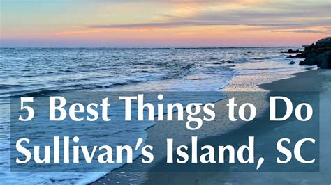 5 Best Things To Do Sullivans Island South Carolina Best Of Charleston Sc Youtube