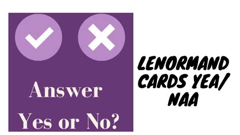 Yesno Answer Technique By The Lenormand Cards For Beginners And