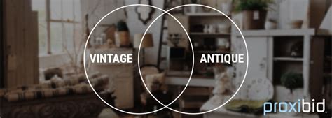 The Differences Between Vintage And Antique Discover Proxibid